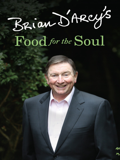 Title details for Brian D'Arcy's Food for the Soul by Brian D'Arcy - Available